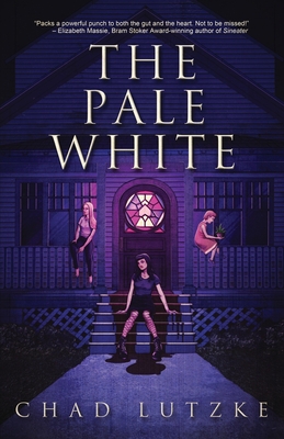 The Pale White by Chad Lutzke