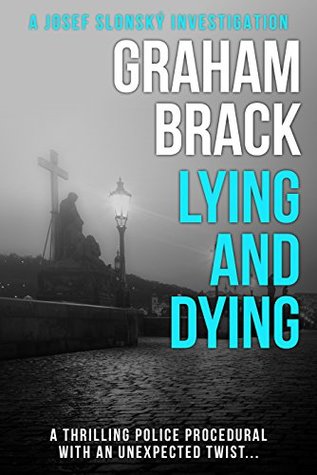 Lying and Dying by Graham Brack