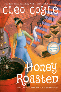 Honey Roasted by Cleo Coyle