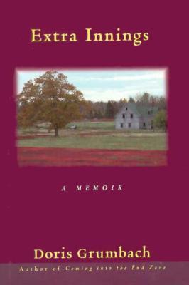 Extra Innings: A Memoir by Doris Grumbach