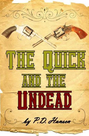 The Quick and the Undead by Philip Hansen