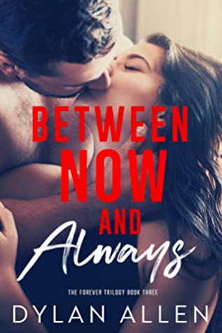 Between Now and Always by Dylan Allen
