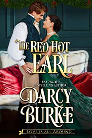 The Red Hot Earl by Darcy Burke