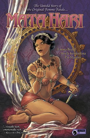 Mata Hari by Pat Masioni, Karen Berger, Ariela Kristantina, Emma Beeby