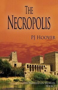 The Necropolis by P.J. Hoover