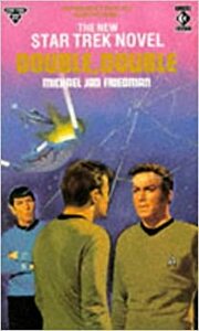 Star Trek: Double, Double by Michael Jan Friedman