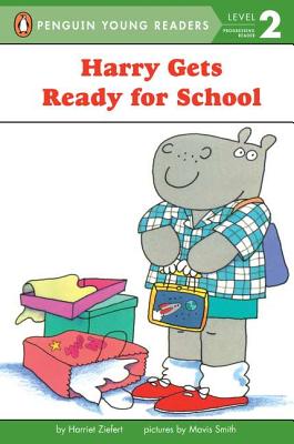 Harry Gets Ready for School by Harriet Ziefert