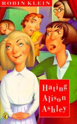 Hating Alison Ashley by Robin Klein