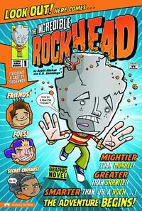 The Incredible Rockhead by Scott Nickel