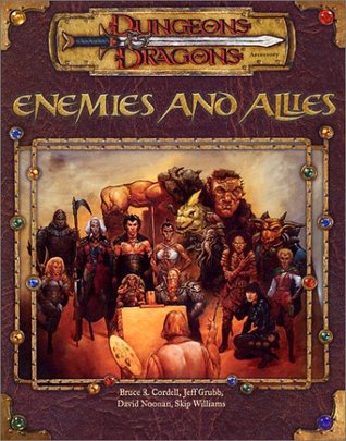 Enemies and Allies by Skip Williams, Jeff Grubb, David Noonan