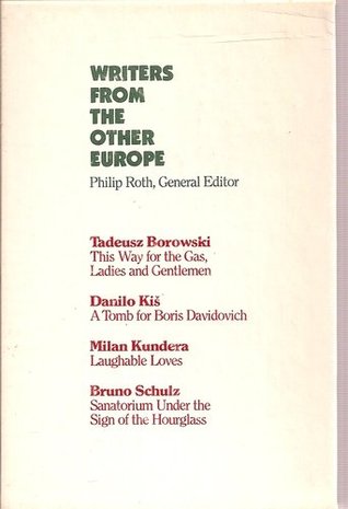 Writers From the Other Europe (4 Volume Set) by Bruno Schulz, Milan Kundera, Daniol Kis, Philip Roth, John Updike, Jan Kott, Tadeusz Borowski, Joseph Brodsky