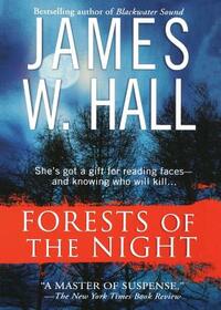 Forests of the Night: A Johnny Hawke Novel by David Stuart Davies, James W. Hall