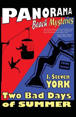Two Bad Days of Summer by J. Steven York