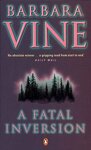 A Fatal Inversion by Barbara Vine