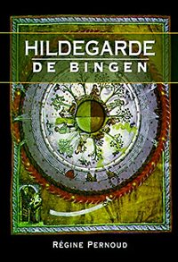 Hildegarde de Bingen by Paul Duggan, Régine Pernoud