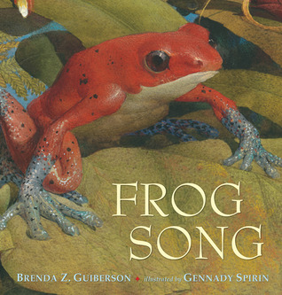 Frog Song by Gennady Spirin, Brenda Z. Guiberson