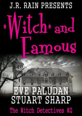 Witch and Famous by Stuart Sharp, Eve Paludan