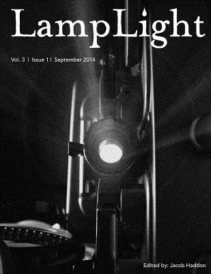 LampLight - Volume 3 Issue 1 by Kelli Owen, Gary Braunbeck, Sana Rafi