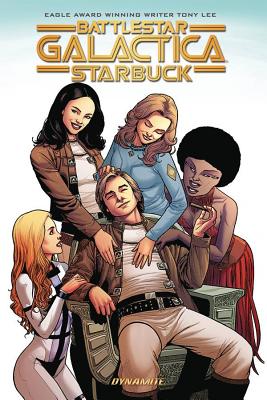 Battlestar Galactica (Classic): Starbuck by Tony Lee