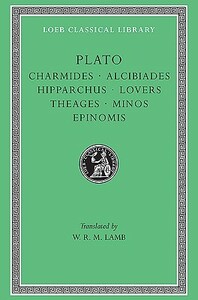 Charmides/Alcibiades 1-2/Hipparchus/The Lovers/Theages/Minos/Epinomis by Plato, Hipparchus
