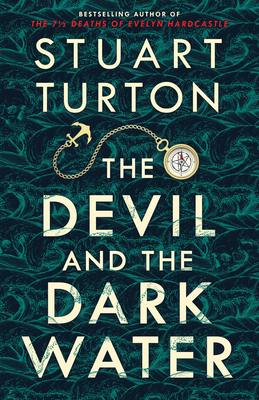 The Devil and the Dark Water by Stuart Turton