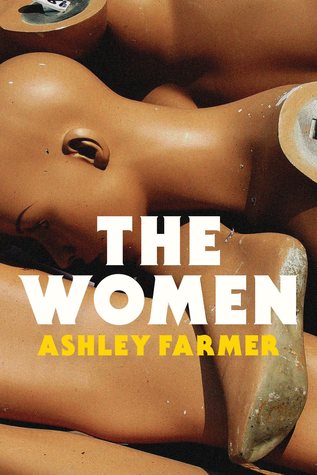 The Women by Ashley Farmer