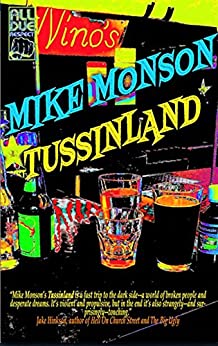 Tussinland by Mike Monson