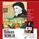 Bard of the Middle Ages: The Works of Geoffrey Chaucer (The Modern Scholar) by Michael D.C. Drout