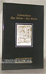 Connections: Our Selves - Our Books by Madeleine B. Stern, Leona Rostenberg