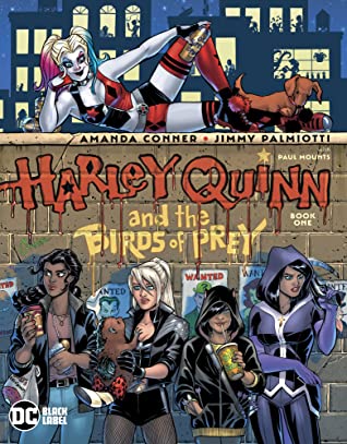 Harley Quinn and the Birds of Prey (2020-) #1 by Jimmy Palmiotti, Amanda Conner
