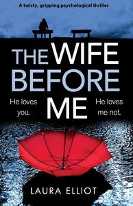The Wife Before Me by Laura Elliot
