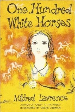 One Hundred White Horses by Oscar Liebman, Mildred Lawrence