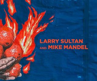 Larry Sultan & Mike Mandel by Charlotte Cotton, Mike Mandel, Constance Lewallen