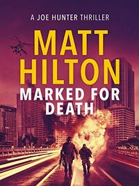 Marked for Death by Matt Hilton