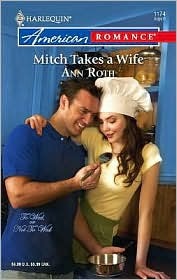 Mitch Takes a Wife by Ann Roth