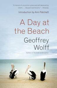 A Day at the Beach by Geoffrey Wolff