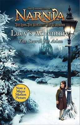 Lucy's Adventure: The Search for Aslan by Michael Flexer, C.S. Lewis, Pauline Baynes