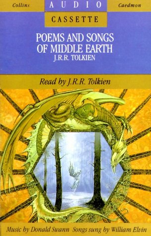 J.R.R. Tolkien Reads Poems And Songs Of Middle Earth by J.R.R. Tolkien