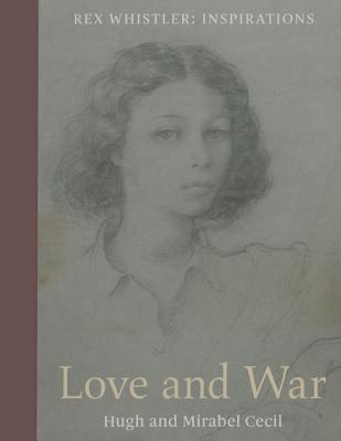 Love and War by Hugh Cecil, Mirabel Cecil