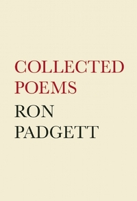 Collected Poems by Ron Padgett