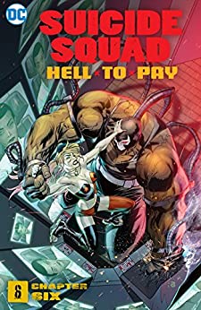 Suicide Squad: Hell to Pay (2018-) #6 by Jeff Parker