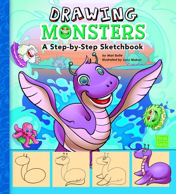 Drawing Monsters: A Step-By-Step Sketchbook by Mari Bolte