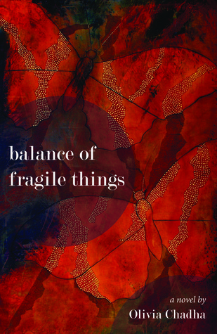 Balance of Fragile Things by Olivia Chadha