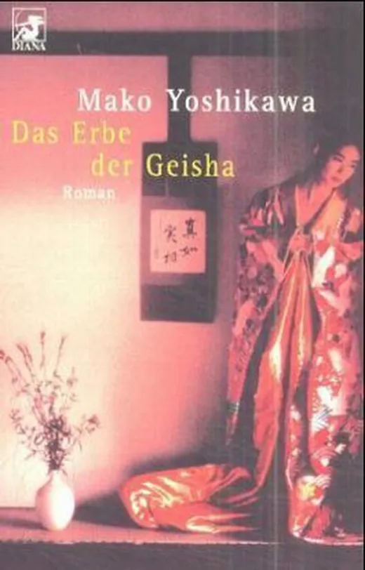 Das Erbe der Geisha by Mako Yoshikawa
