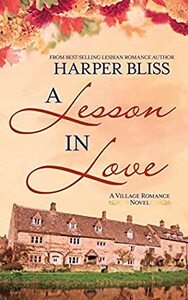 A Lesson in Love by Harper Bliss
