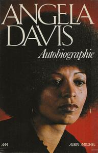 Angela Davis Autobiographie by Angela Y. Davis