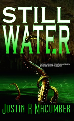 Still Water by Justin R. Macumber