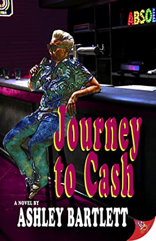 Journey to Cash by Ashley Bartlett