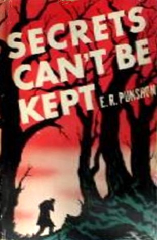 Secrets Can't Be Kept by E.R. Punshon