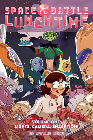 Space Battle Lunchtime Vol. 1: Lights, Camera, Snacktion by Natalie Riess